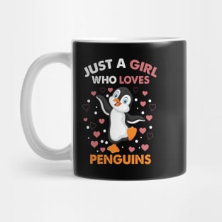 just a girl who loves penguin Mug